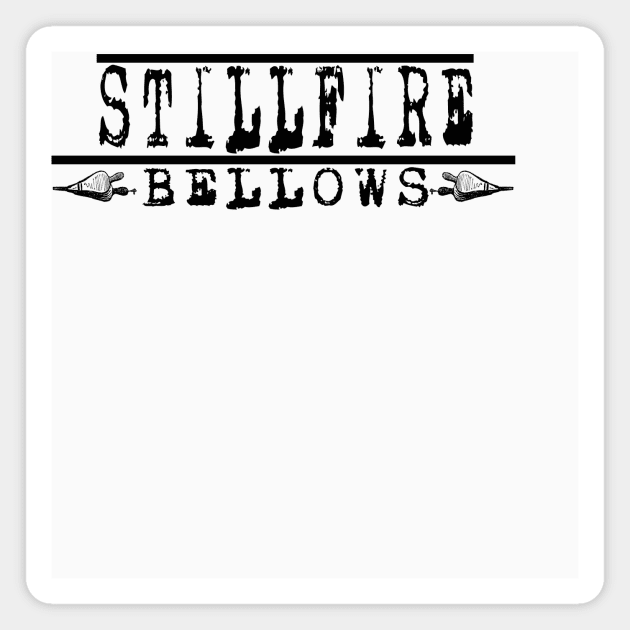 Stillfire Bellows line logo Magnet by Acoustic Fury Records Merch Store!